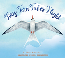 Tiny Tern Takes Flight 1958629553 Book Cover