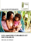 Les Amours Curables Et Incurables (French Edition) 6207812794 Book Cover