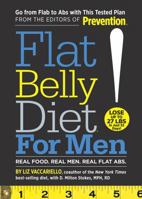 Flat Belly Diet! for Men: Real Food, Real Men, Real Flat Abs 1605291668 Book Cover