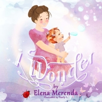 I Wonder B08F6YD46H Book Cover