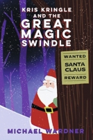 Kris Kringle and the Great Magic Swindle B0FBFMBC1R Book Cover