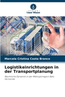 Logistikeinrichtungen in der Transportplanung (German Edition) 6209503373 Book Cover