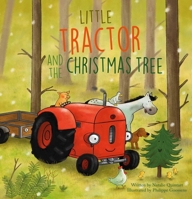 Little Tractor and the Christmas Tree 1605377880 Book Cover