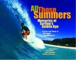 All Those Summers: The Memories of Surfing's Golden Age 0975374001 Book Cover