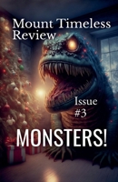 Mount Timeless Review: Issue 3- Monsters! B0FLJ8DDF8 Book Cover