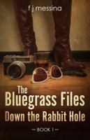 Down the Rabbit Hole 0999853309 Book Cover