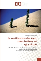 La Ra(c)Utilisation Des Eaux USA(C)Es Traita(c)Es En Agriculture 6131562652 Book Cover