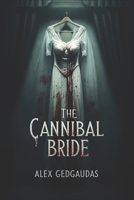 The Cannibal Bride B0DWMS9TBY Book Cover