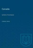 Canada, symbols of sovereignty: An investigation of the arms and seals borne and used from the earliest times to the present in connection with public authority in and over Canada, along with consider 1487573634 Book Cover