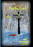 Katholisch...oder?: Ein Killer Tal Krimi (German Edition) 3347029577 Book Cover