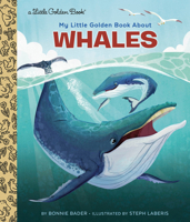 My Little Golden Book About Whales 0593569849 Book Cover