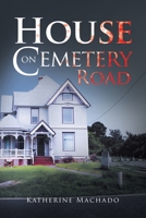 House on Cemetery Road 1664197125 Book Cover