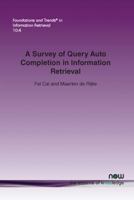 A Survey of Query Auto Completion in Information Retrieval 168083200X Book Cover