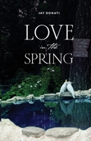 Love in the Spring 1879051028 Book Cover
