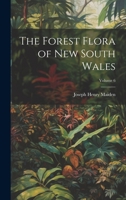 The Forest Flora of New South Wales; Volume 6 102276036X Book Cover