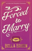 Forced to Marry 1730892922 Book Cover