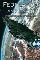 Federation and Earth (Federation Trilogy) 1036710610 Book Cover