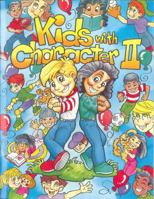Kids With Character II 1931636060 Book Cover