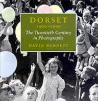 Dorset, 1900-99: The 20th Century in Photographs 1874336687 Book Cover