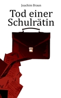 Tod einer Schulrätin 3753476803 Book Cover