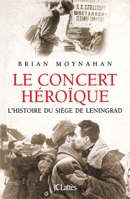 Le Concert Héroïque 2709638053 Book Cover