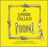 A Spoon Called Poon! 1478780975 Book Cover