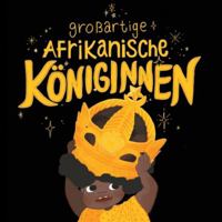 Großartige Afrikanische Königinnen 0229829015 Book Cover