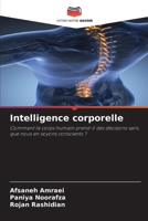 Intelligence corporelle (French Edition) 6209968422 Book Cover