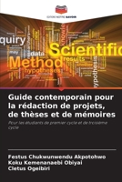 Guide contemporain pour la rédaction de projets, de thèses et de mémoires (French Edition) 6207772024 Book Cover