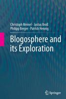 Blogosphere and Its Exploration 3662515881 Book Cover