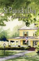 St. Patrick's Day: A Love Story 1589395050 Book Cover