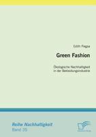 Green Fashion: Ökologische Nachhaltigkeit in der Bekleidungsindustrie 3836696258 Book Cover