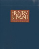 Henry Shawah Goldsmith & Sculptor Sp Ed 1555953395 Book Cover