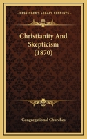 Christianity And Skepticism 1166616924 Book Cover