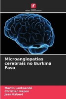 Microangiopatias cerebrais no Burkina Faso 6205959291 Book Cover
