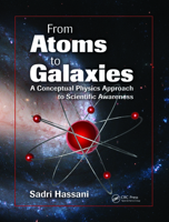 From Atoms to Galaxies: A Conceptual Physics Approach to Scientific Awareness 0367384116 Book Cover