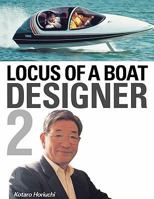 Locus of a Boat Designer 2 0971264643 Book Cover