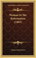 Woman In The Reformation 1017071527 Book Cover