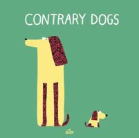 Contrary Dogs 153620062X Book Cover