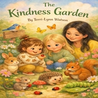 The Kindness Garden B0GKCM3X1Z Book Cover