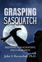 Grasping Sasquatch 1962340090 Book Cover