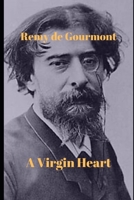 A Virgin Heart: A Novel (Classic Reprint) 1532739257 Book Cover