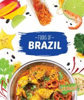 Foods of Brazil 1626171157 Book Cover