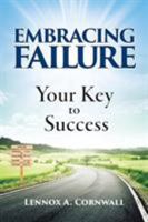 Embracing Failure: Your Key to Success 1988071224 Book Cover
