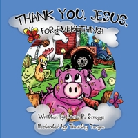 Thank You, Jesus, for Everything. 0578568594 Book Cover