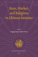 State, Market, and Religions in Chinese Societies 9004145974 Book Cover