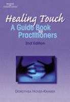 Healing Touch: A Guide Book for Practitioners (Healer Series) 0827362757 Book Cover