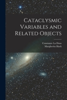 Cataclysmic Variables and Related Objects 1016431562 Book Cover