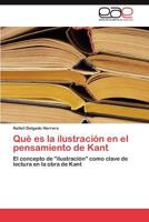 Que Es La Ilustracion En El Pensamiento de Kant 3659014621 Book Cover