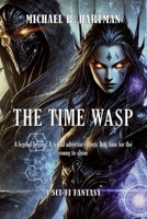 The Time Wasp B0FF59VG3N Book Cover